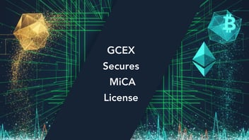 GCEX Secures MiCA License