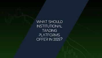 Institutional Trading Apps