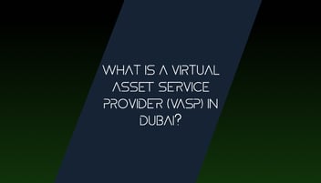 What is a VASP in Dubai